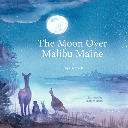The Moon Over Malibu Maine - Preorder